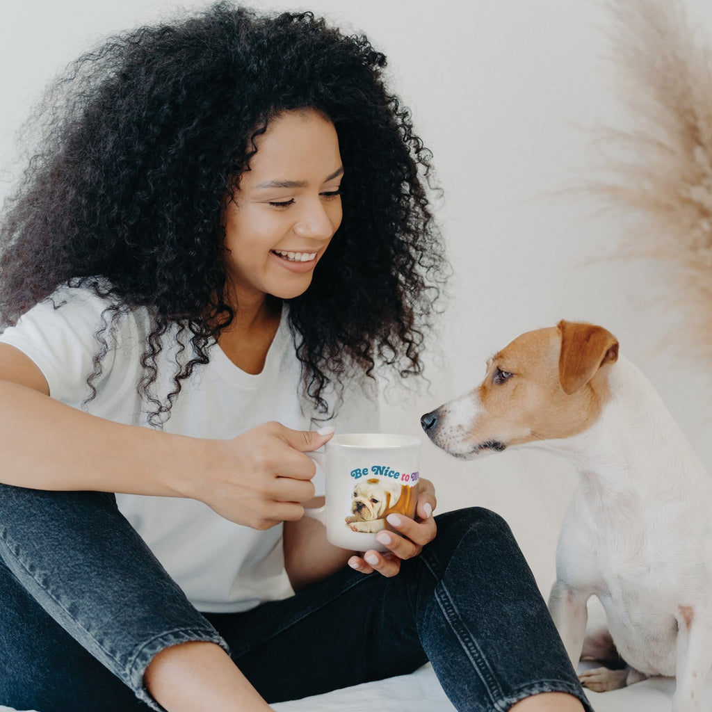 """BE NICE TO ME"" MUG"