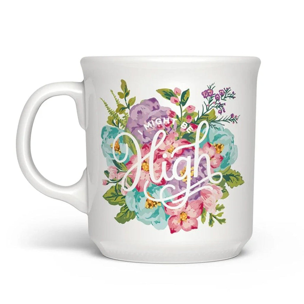 """I MIGHT BE HIGH"" MUG"