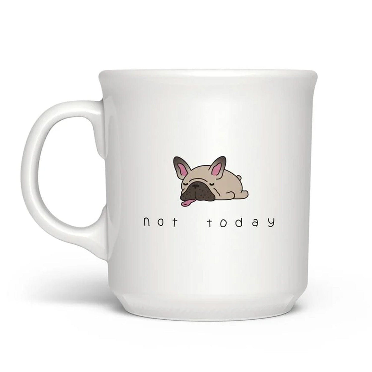 """NOT TODAY"" MUG"